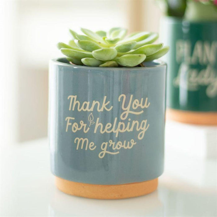 Blue Thank You For Helping Me Grow Plant Pot - The Present Picker
