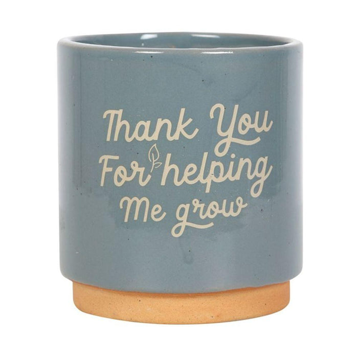 Blue Thank You For Helping Me Grow Plant Pot - The Present Picker